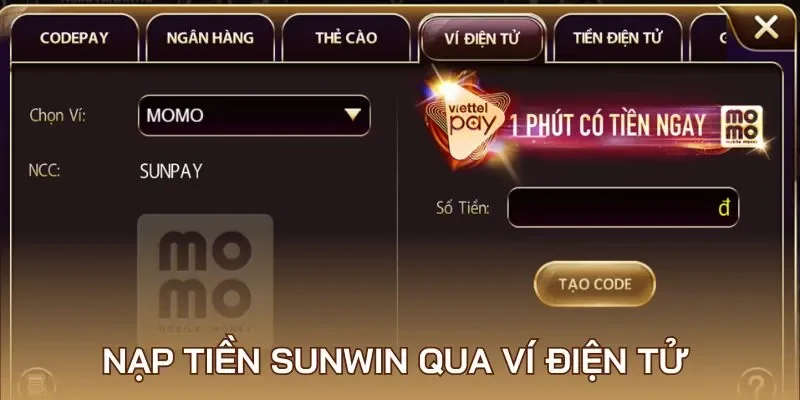 Nạp tiền Sunwin qua ví điện tử siêu đơn giản
