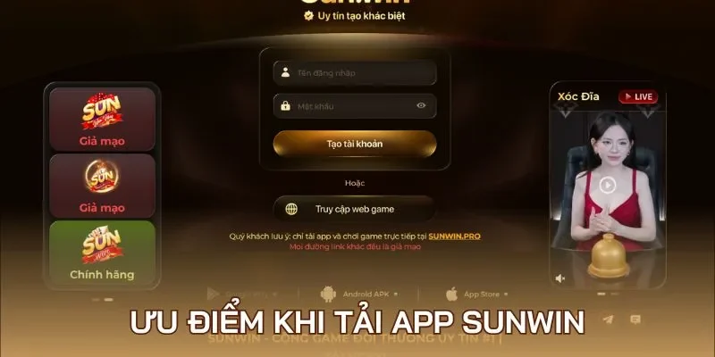 Tải Sunwin đem đến cho hội viên nhiều lợi ích