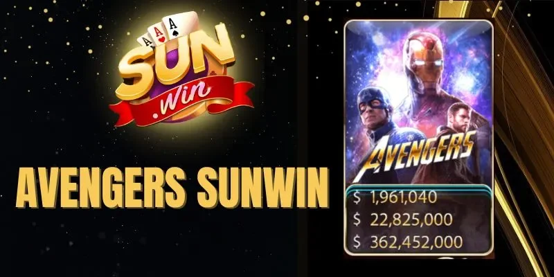 Avengers Sunwin - Quay Hũ Nhận Thưởng Khủng Mỗi Ngày