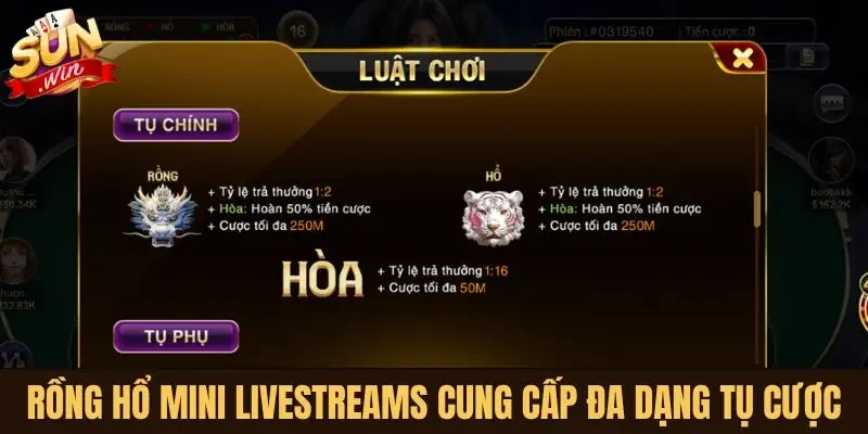 Rồng Hổ Mini Livestreams cung cấp đa dạng tụ cược